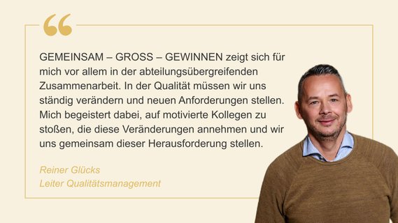 Zitat zur Kultur bei Rotkäppchen-Mumm von Reiner Glücks, Leiter Qualitätsmanagement